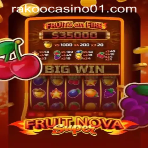 Exploring the Thrilling World of FruitNovaSuper
